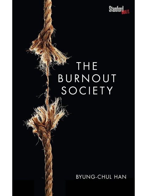 THE BURNOUT SOCIETY