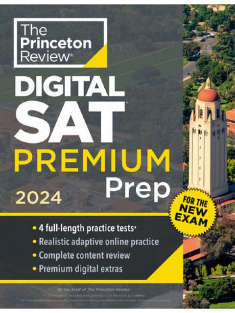 THE PRINCETON REVIEW DIGITAL SAT PREMIUM PREP 2024