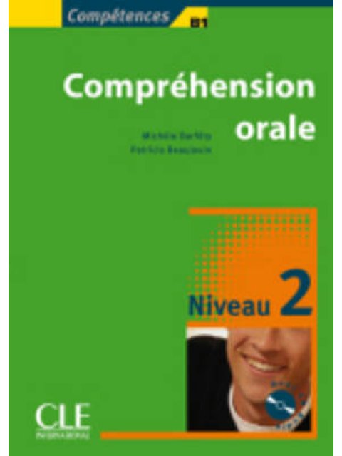 COMPREHENSION ORALE 2 B1 (+ CD)