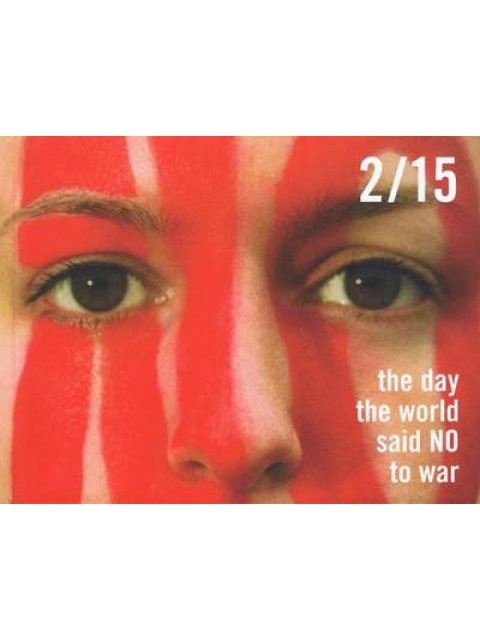 2/15 THE DAY THE WORLD SAID NO TO WAR HC COFFEE TABLE BK.