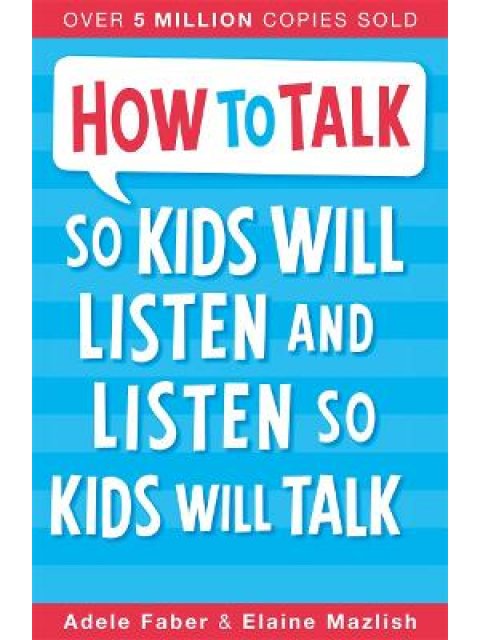 HOW TO TALK SO KIDS WILL LISTEN PB B FORMAT