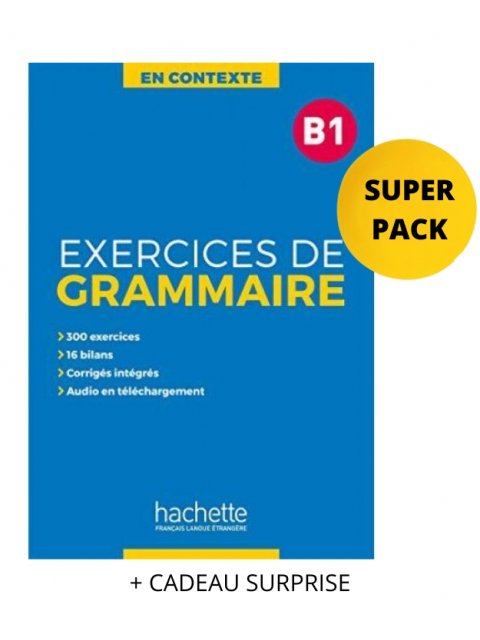 EXERCICES DE GRAMMAIRE EN CONTEXTE B1 SUPER PACK (+ CADEAU SURPRISE)