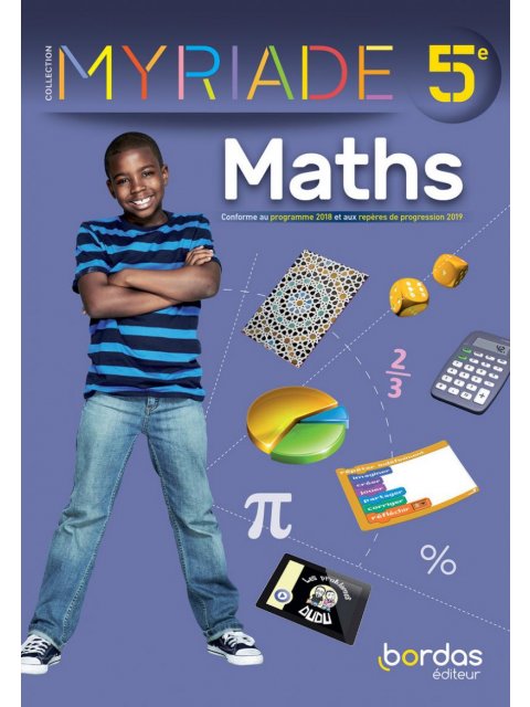 Myriade- Mathématiques 5ème -Manuel de l'élève- Edition 2021