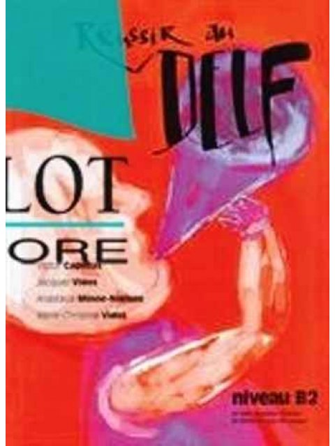 REUSSIR AU DELF B2 METHODE