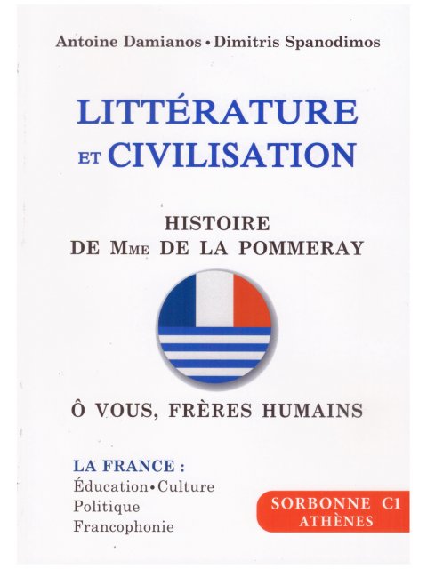 LITTERATURE ET CIVILISATION SORBONNE C1 2021-2023 (HISTOIRE DE MME DE LA POMMERAY & O VOUS,FRERES HU
