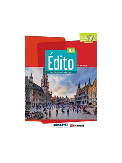 EDITO B2 METHODE (+DIDIERFLE-APP.) 4TH ED