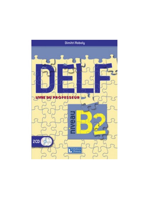 DELF B2 NOUVEAU FORMAT 2023 PROFESSEUR