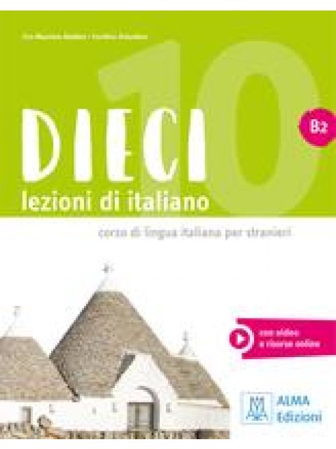 DIECI LEZIONI DI ITALIANO B2 LIBRO (+ E-BOOK)