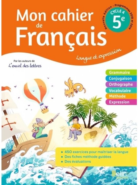 MON CAHIER DE FRANÇAIS 5ÈME Cahier élève 2020