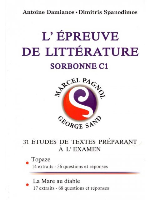 L'EPREUVE DE LITTERATURE SORBONNE C1 TOPAZE-LA MARE AU DIABLE(2019)