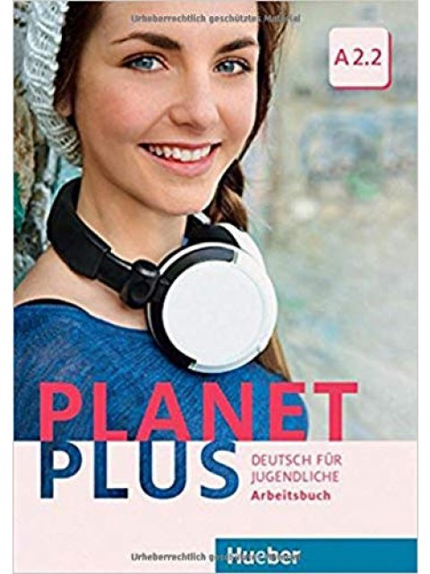 PLANET PLUS A2.2 ARBEITSBUCH