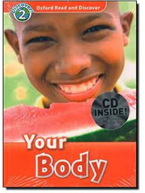OXFORD READ & DISCOVER 2: YOUR BODY (+ CD)