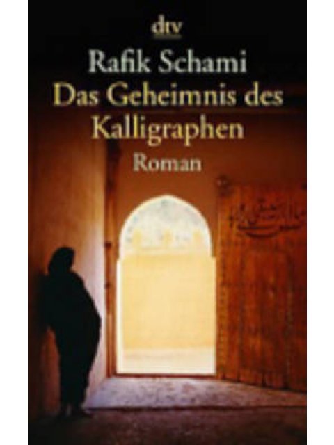 DAS GEHEIMNIS DES KALLIGRAPHEN  TASCHENBUCH