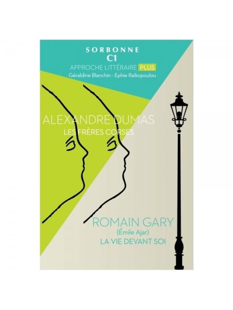 SORBONNE C1 APPROCHE LITTERAIRE (LES FRERES CORSES - LA VIE DEVANT SOI)