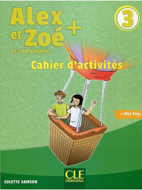 ALEX ET ZOE 3 + CAHIER