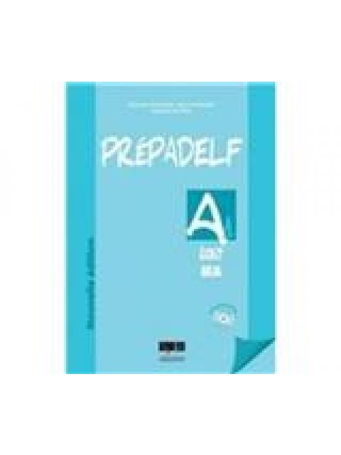 PREPADELF A1 ECRIT & ORAL (+ CD) ED.2010