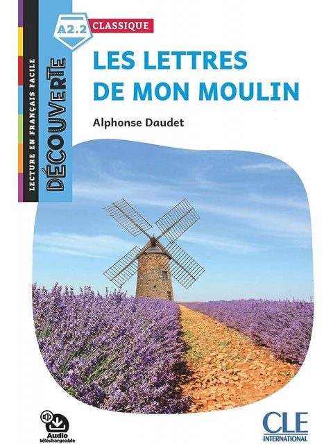 LES LETTRES DE MON MOULIN (+ AUDIO TÉLÉCHARGEABLE)