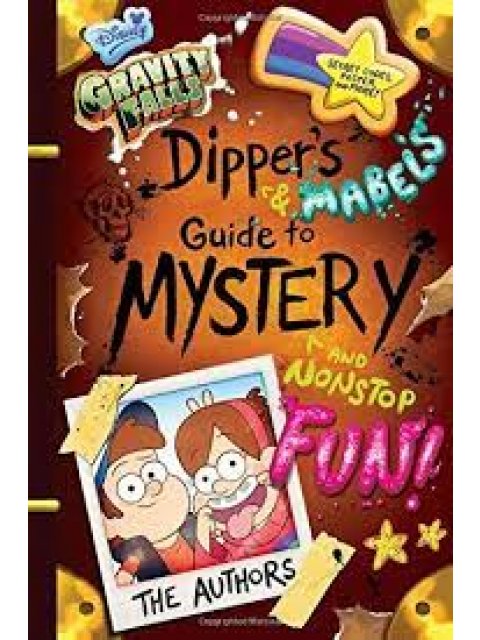 Gravity Falls: Dipper's and Mabel's Guide to Mystery and Nonstop Fun! (Guide to Life)