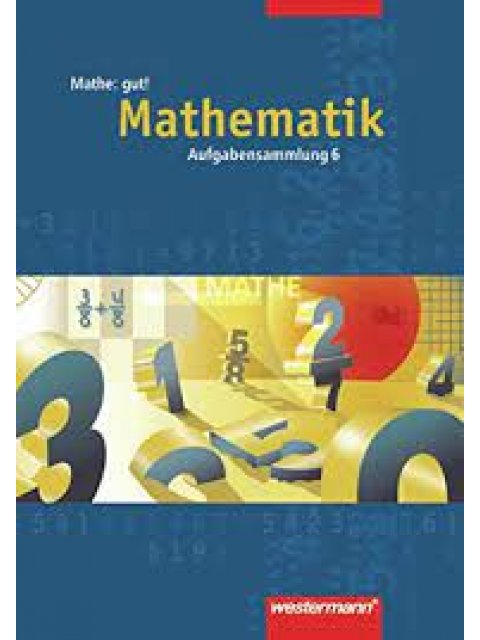 Mathe: gut! Sekundarstufe I, 6. Schuljahr