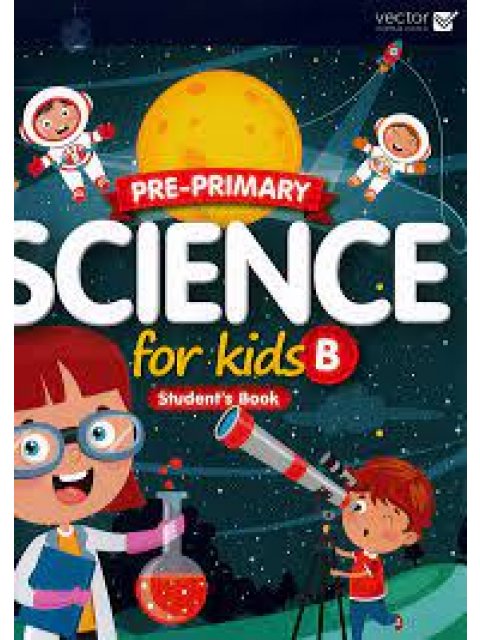 SCIENCE FOR KIDS B SB