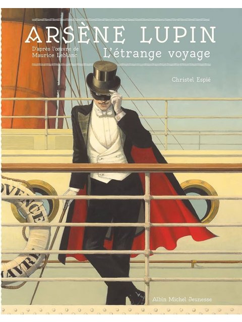 ARSENE LUPIN - L'ETRANGE VOYAGE