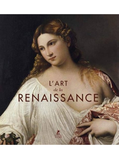 L'ART DE LA RENAISSANCE RELIÉ