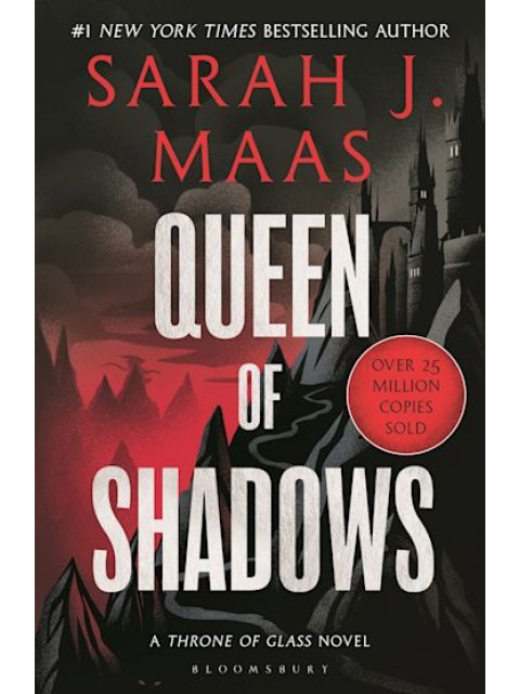 THRONE OF GLASS 4: QUEEN OF SHADOWS