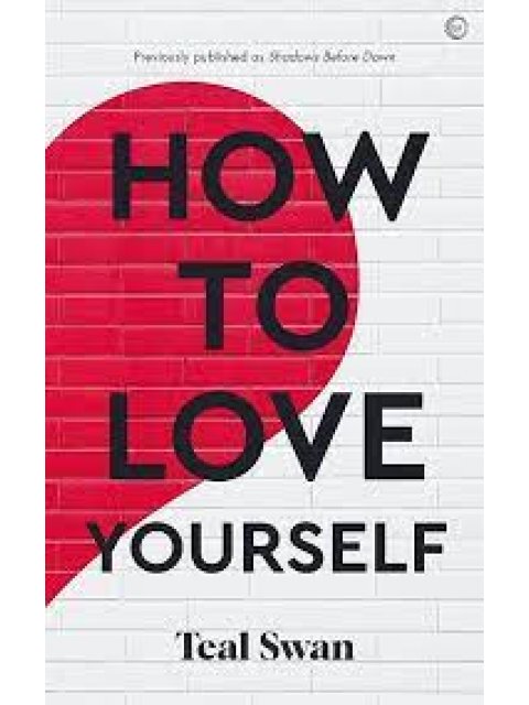 How to Love Yourself