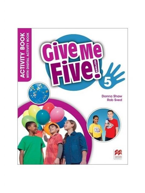 GIVE ME FIVE! 5 ACTIVITY BOOK (+ DIGITAL ACTIVITY BOOK)