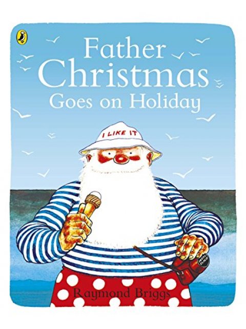 FATHER CHRISTMAS GOES ON HOLIDAY PB