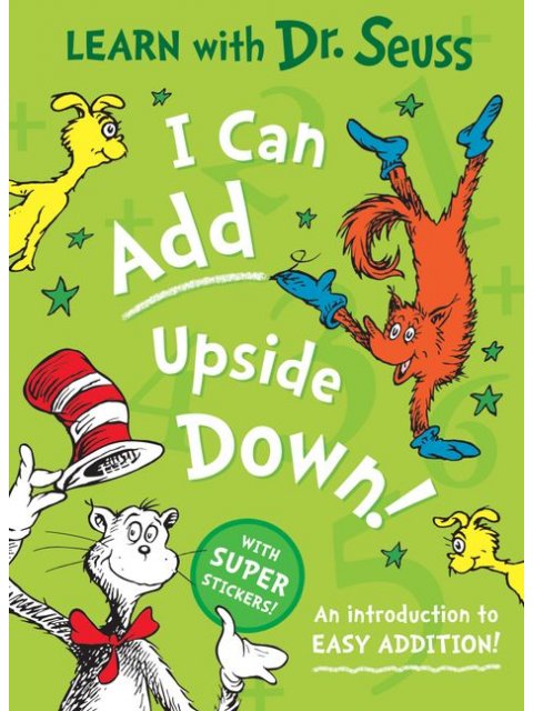 DR. SEUSS : I CAN ADD UPSIDE DOWN PB