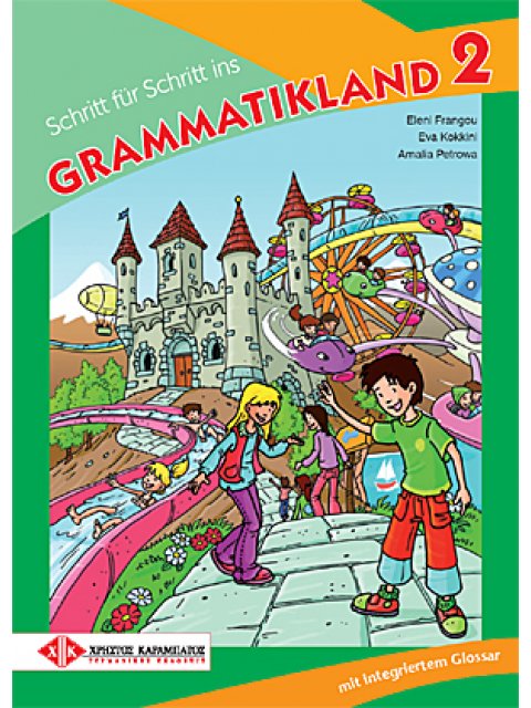 SCHRITT FUER SCHRITT INS GRAMMATIKLAND 2 KURSBUCH