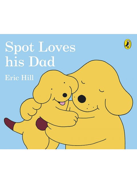 SPOT LOVES HIS DAD HC BBK