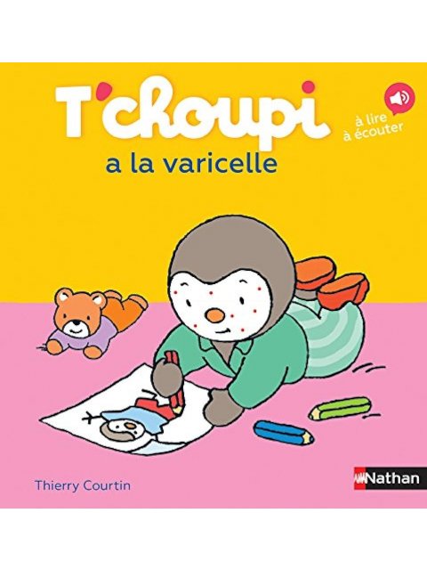T'CHOUPI A LA VARICELLE