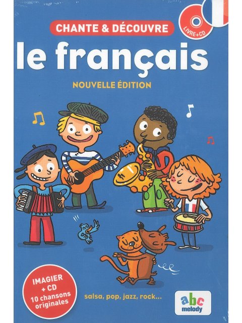 CHANTE ET DÉCOUVRE LE FRANCAIS