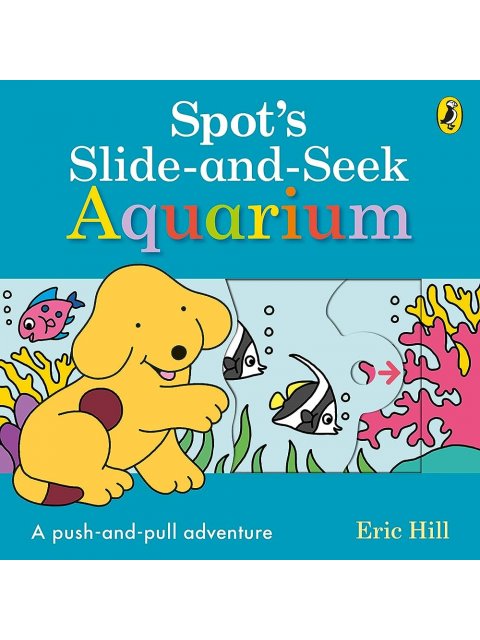 SPOT'S SLIDE AND SEEK : AQUARIUM HC BBK