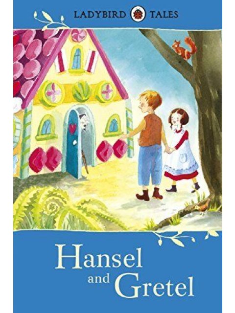 Ladybird Tales: Hansel and Gretel Hardback