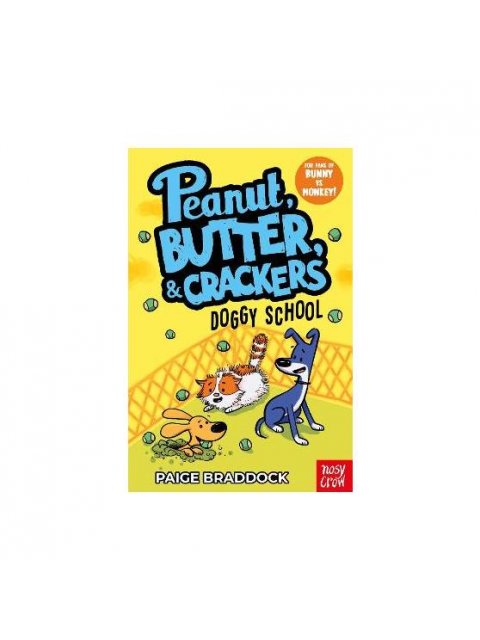 DOGGY SCHOOL : A PEANUT, BUTTER & CRACKERS STORY PB