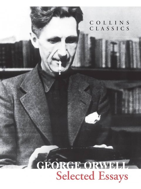 COLLINS CLASSICS : Selected Essays