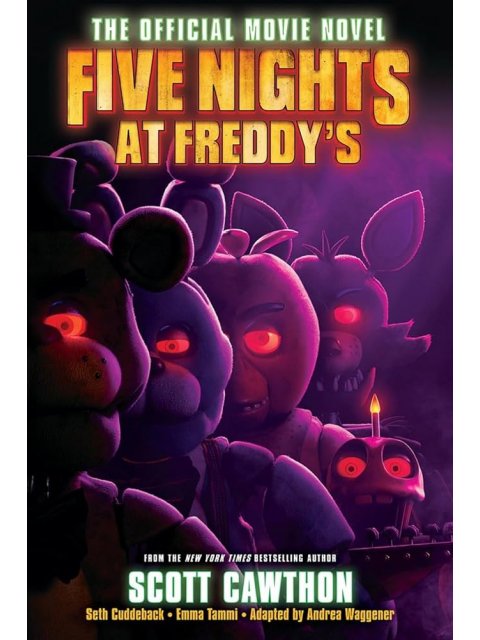 FIVE NIGHTS AT FREDDY'S : THE OFFICIAL MOVIE NOVEL