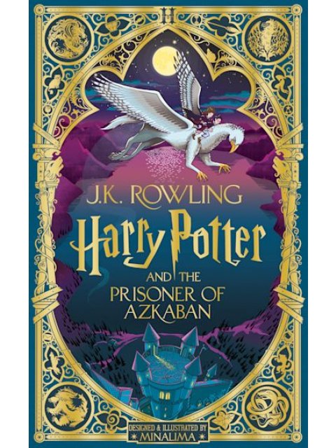 HARRY POTTER 3: AND THE PRISONER OF AZKABAN: MINALIMA EDITION HC