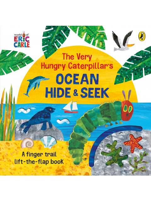 THE VERY HUNGRY CATERPILLAR'S OCEAN HIDE-AND-SEEK HC BBK