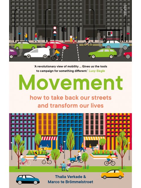 MOVEMENT : HOW TO TAKE BACK OUR STREETS AND TRANSORM OUR LIVES