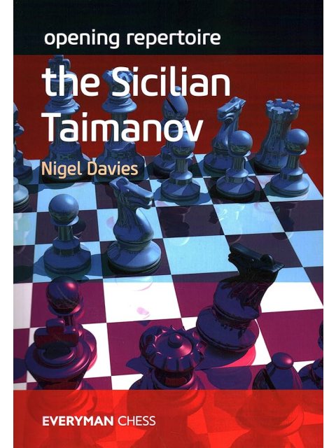 OPENING REPEROIRE :THE SICILIAN TAIMANOV