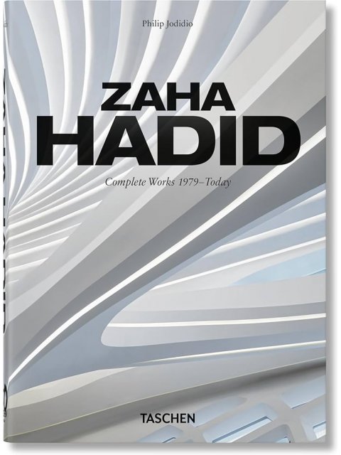TASCHEN 40th EDITION : ZAHA HADID. COMPLETE WORKS 1979-TODAY. 40TH ED. HC