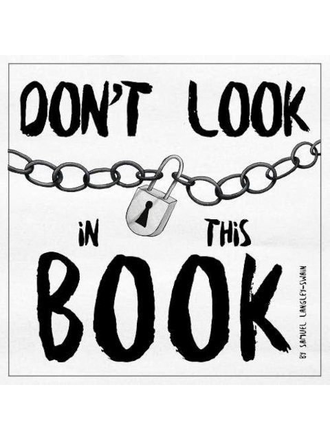 Don't Look In This Book