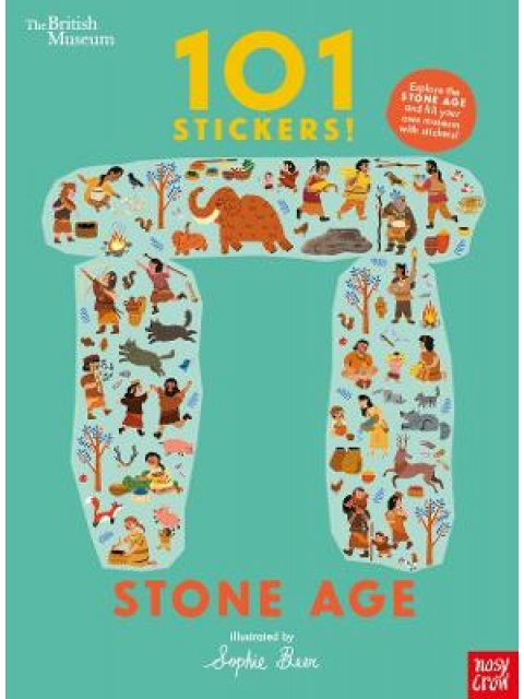 BRITISH MUSEUM : STONE AGE - 101 STICKERS! PB