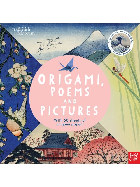 BRITISH MUSEUM : ORIGAMI, POEMS AND PICTURES PB