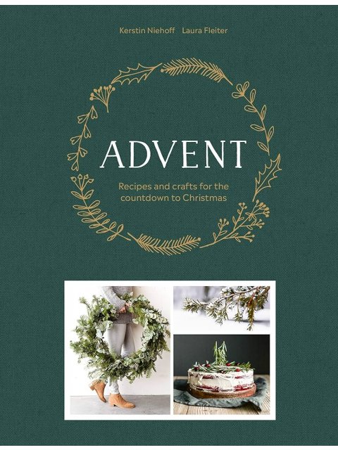 Advent : Recipes and crafts for the countdown to Christmas