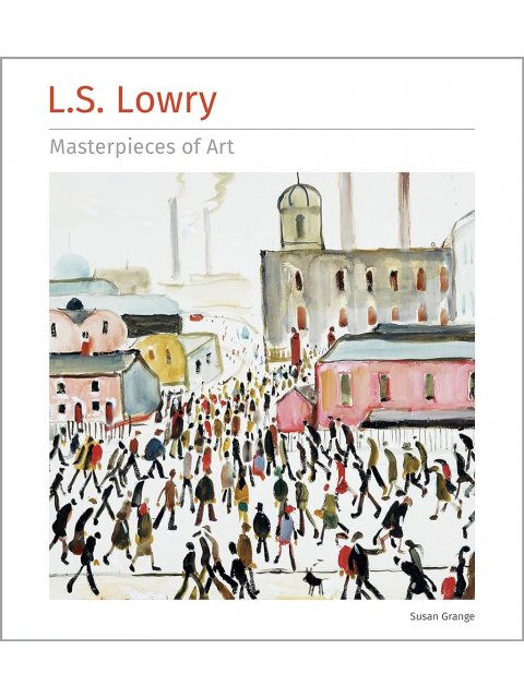 L.S. LOWRY MASTERPIECES OF ART HC